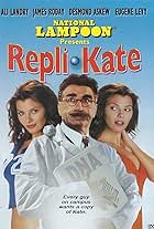 National Lampoon's Repli-Kate: Deleted Scenes