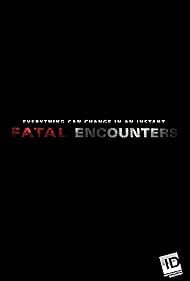 Fatal Encounters (2012)