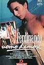 Ferdinando, uomo d'amore (1990)