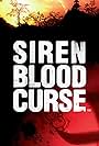 Siren: Blood Curse (2008)