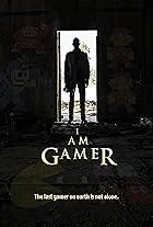 I Am Gamer (2016)