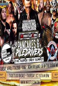 Primary photo for AAW/FCP/REVOLVER Pancakes & Piledrivers II: The Indy Summit