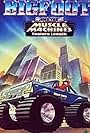 Bigfoot and the Muscle Machines (1985)