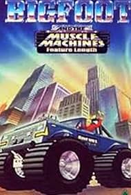 Bigfoot and the Muscle Machines (1985)