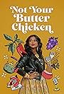 Not Your Butter Chicken (2024)