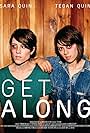 Tegan and Sara, Sara Quin, and Tegan Quin in Get Along (2011)