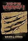 Blood of the Werewolf II: Wolves & Zombies (2013)