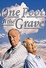 One Foot in the Grave