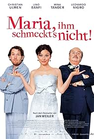 Maria, ihm schmeckt's nicht! (2009)