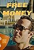 Free Money (2023) Poster