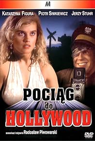 Primary photo for Pociag do Hollywood