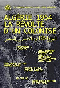 Primary photo for Algérie 1954, La Révolte D'un Colonisé