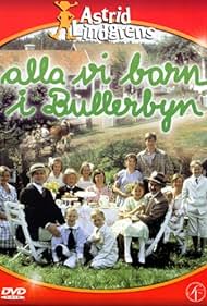 Alla vi barn i Bullerbyn (1986)