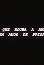 Ladrão Que Rouba a Anão Tem Cem Anos de Prisão (1994)