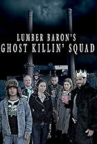 Grant Garlinghouse, Dave R. Watkins, Whitney Sullins, Joshua Haire, Joseph Lavender, Chris Simoes, and Betsy M. Mitchell in Lumber Baron's Ghost Killin' Squad (2019)