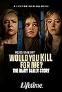 Would You Kill for Me? The Mary Bailey Story (2023)