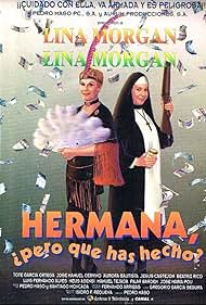 Lina Morgan in Hermana, pero ¿qué has hecho? (1995)