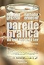 Parede Branca do Que Poderia Ser (2011)