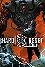 Hard Reset: Redux (2016)