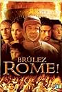 Brûlez Rome! (2005)