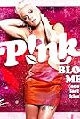 P!nk in P!Nk: Blow Me - One Last Kiss, Color Version (2012)