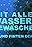 Mit allen Wassern gewaschen: Tricks und Finten der Fische