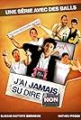 J'ai jamais su dire non (2010)