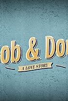 Bob and Don: A Love Story