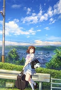 Primary photo for Sound! Euphonium the Movie: May the Melody Reach You!