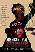 American Trial: The Eric Garner Story (2019)