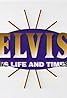 Elvis: His Life and Times (1993) Poster