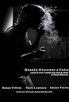 Quando Morremos a Noite (2011)