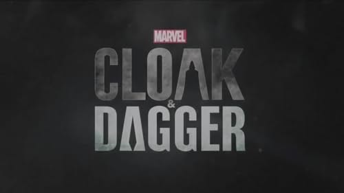 Marvel's Cloak And Dagger: Season 1