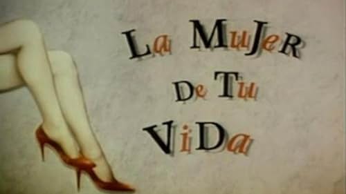 La mujer de tu vida (1990)