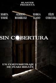 Sin Cobertura (2009)