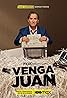 Venga Juan (TV Series 2021–2022) Poster