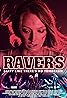 Ravers (2018) Poster