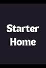 Starter Home (2010)