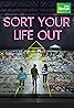 Sort Your Life Out (TV Series 2021– ) Poster