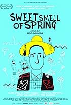 Sweet Smell of Spring (2016)