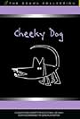 Cheeky Dog (2007)