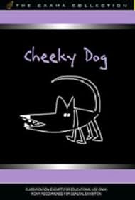 Cheeky Dog (2007)