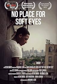 No Place for Soft Eyes (2014)