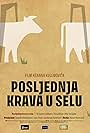 Posljednja krava u selu (2021)