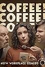 Henry Haggard, Amelia Bartlett, and James David West in Coffee, Coffee, Coffee (2021)