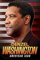 Denzel Washington: American Icon