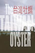 The Taiwan Oyster (2012)