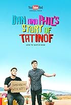 Dan and Phil's Story of TATINOF