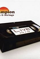 Champion et ses G-Strings: Live (2007)