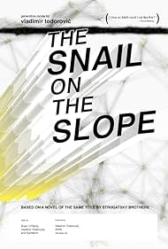 The Snail on the Slope (2010)